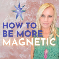 Universal Law of Magnetism, Human Design Magnetic Monopole, Archangel Raphael – Intuitive Living + Universal Laws
