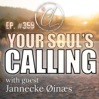 359: Your Soul’s Calling with Founder of Wisdom from North, Jannecke Øinæs