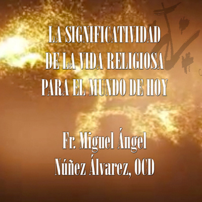Significatividad - Miguel Ángel Núñez Álvarez, Ocd