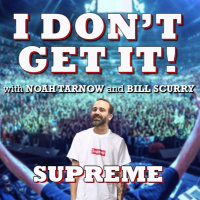 I Dont Get it: Supreme