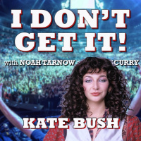 I Dont Get It: Kate Bush