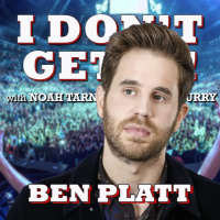 I Dont Get It: Ben Platt