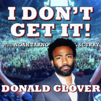 I Dont Get It: Donald Glover