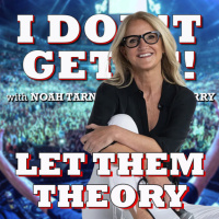 i Dont Get It: Let Them Theory