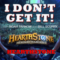 I Dont Get It: Hearthstone