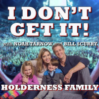 I Dont Get It: The Holderness Family
