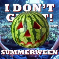 I Dont Get It: Summerween