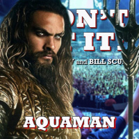 I Dont Get It: Aquaman