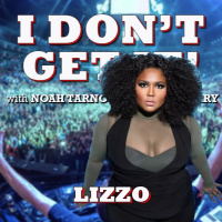 I Dont Get It: Lizzo