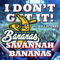 I Dont Get It: Savannah Bananas