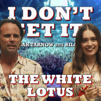 I Dont Get It: The White Lotus
