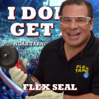 I Dont Get It: Flex Seal