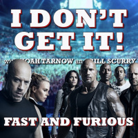 I Dont Get It: The Fast And The Furious
