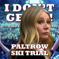 I Dont Get It: Gwyneth Paltrow Ski Trial