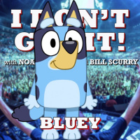 I Dont Get It: Bluey
