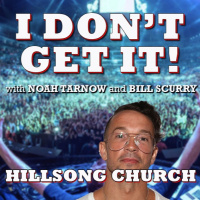 I Dont Get It: Hillsong Church