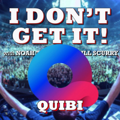 I Dont Get It Podcast