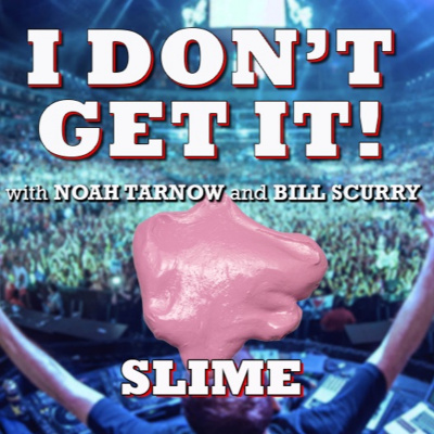 I Dont Get It Podcast