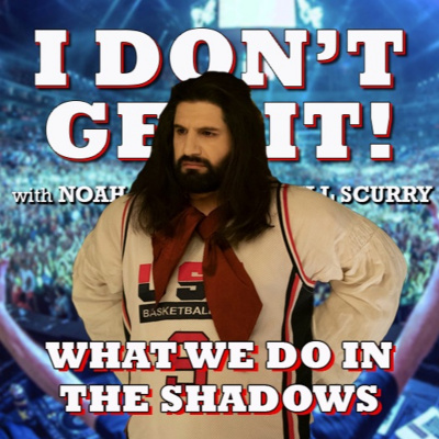 I Dont Get It Podcast