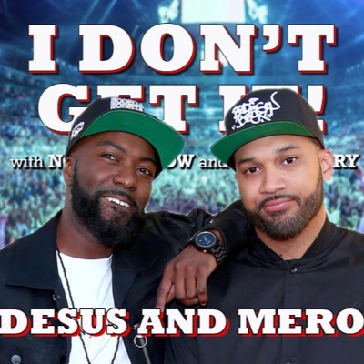 I Dont Get It Podcast