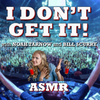 I Dont Get It Podcast