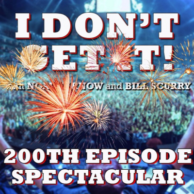 I Dont Get It Podcast