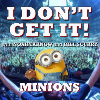 I Dont Get It Podcast