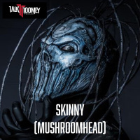Skinny (Mushroomhead)