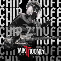 Ep. 259 Chip Znuff (Enuff Znuff)