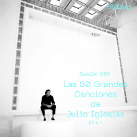 HNMag|T11|681| ESPECIAL| Las 50 Grandes Canciones de Julio Iglesias|25 a 1|