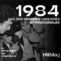 HNMag|T12|778| Las 200 Grandes Canciones Internacionales de 1984 |2ª Parte