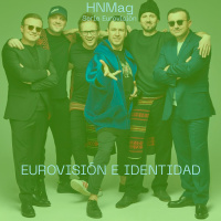 HNMag|T11|648|SERIE EUROVISIÓN| Eurovisión e Identidad