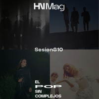 HNMag|T12|810| The Horrors, The Acid, Zahara, Delaporte, SIMONA, Rorro, Julieta, Mushkaa, Califato ¾, Carmen Xía, etc...
