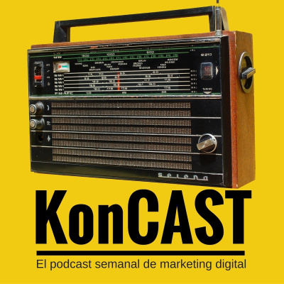 Koncast: Marketing Digital | Pymes | Startups | Emprendedores