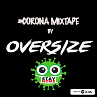 #CORONA MixTAPE Vol.6 [Reggaeton Old School vs. New] by @OversizeOfficial