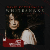 PodCast #622 – Whitesnake: Resstless Heart
