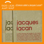 Radiolacan.com | A 50 Años De La Publicacion De Los Escritos De Jacques Lacan