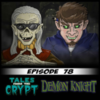 Episode 78: Tales From The Crypt Demon Knight