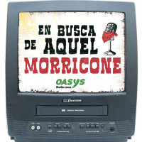 06x01 Remake a los 80, EN BUSCA DE AQUEL MORRICONE (Grabado en Oasys MiniHollywood)