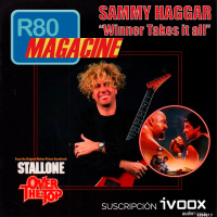  R80 Magacine ️: Winner Takes it all, BSO - OVER THE TOP (Sammy Haggar) - Episodio exclusivo para mecenas