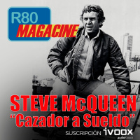  R80 Magacine ️: Steve McQueen en Cazador a Sueldo (1980) - Episodio exclusivo para mecenas