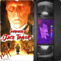  Entrevista a Jack Taylor| De Neutrón a Wax | Ep.27 Mis Terrores Favoritos |
