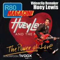  R80 Magacine : Cuando Huey Lewis viajó al futuro con The Power of Love - Episodio exclusivo para mecenas