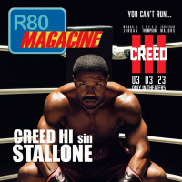  R80 Magacine ️: CREED III sin Stallone - Episodio exclusivo para mecenas