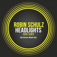 Kygo vs. Robin Schulz feat. Ilsey - Headlights (Dj Eterno Mash Up)