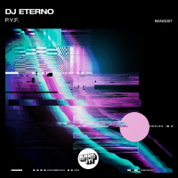 Dj Eterno - P.Y.F. (Original Mix)