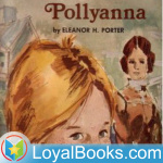 Pollyanna By Eleanor H. Porter