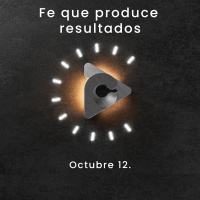Declaración del día - Fe que produce resultados I Octubre 12