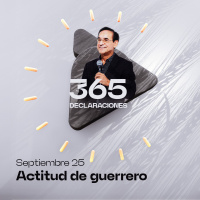 Declaración del día - Actitud de guerrero - Septiembre 25