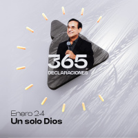 Declaración del día - Un solo Dios - Enero 24